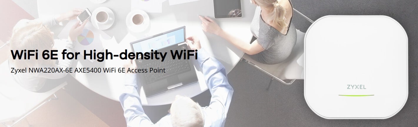 NWA220AX-6E là Access Point WiFi 6E hiệu suất cao với thiết kế BandFlex độc đáo