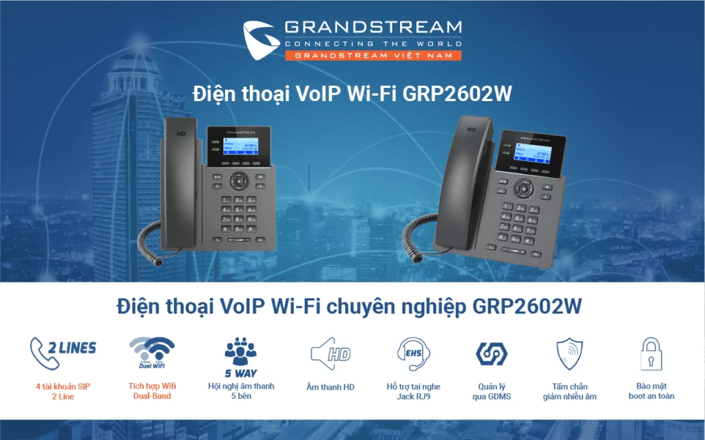 Điện thoại VoIP Wifi Grandstream GRP2602W hỗ trợ 4 SIP account, 2 line